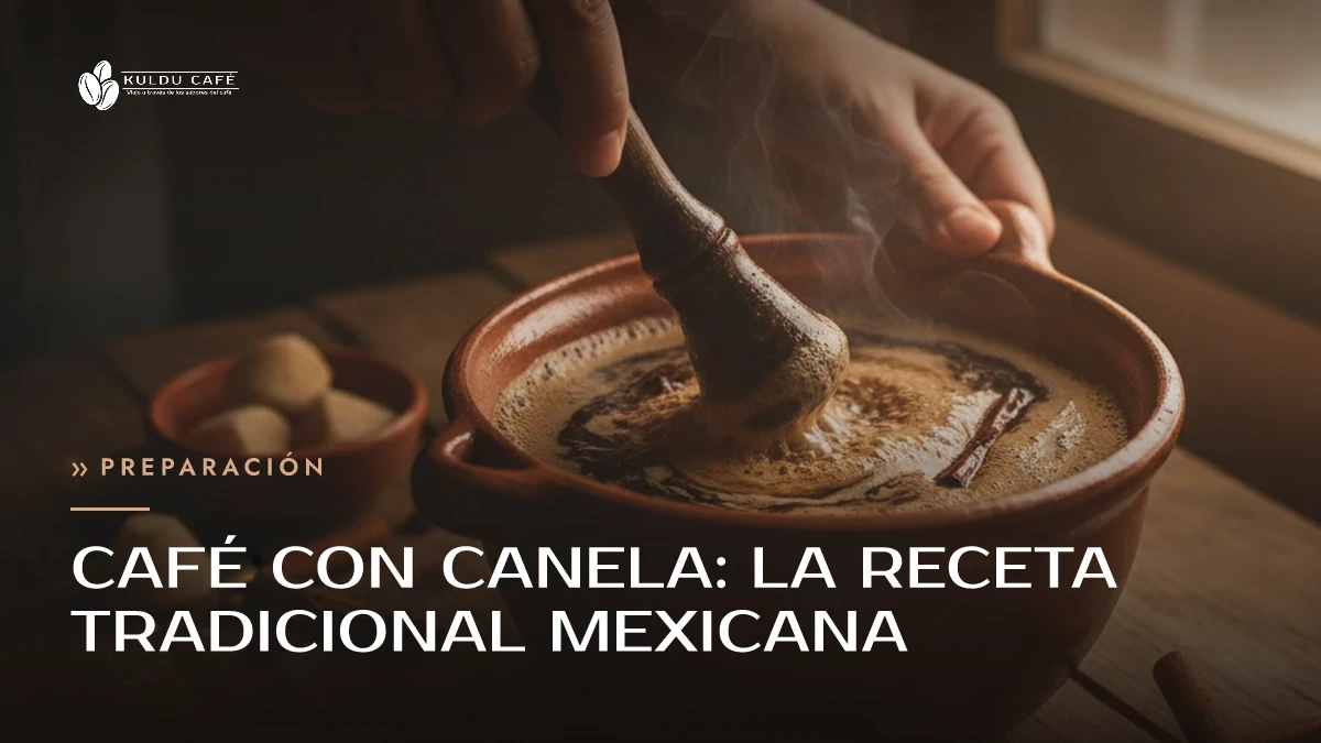 Café con canela: la receta tradicional mexicana