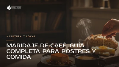 Maridaje de Café: Guía Completa para Postres y Comida