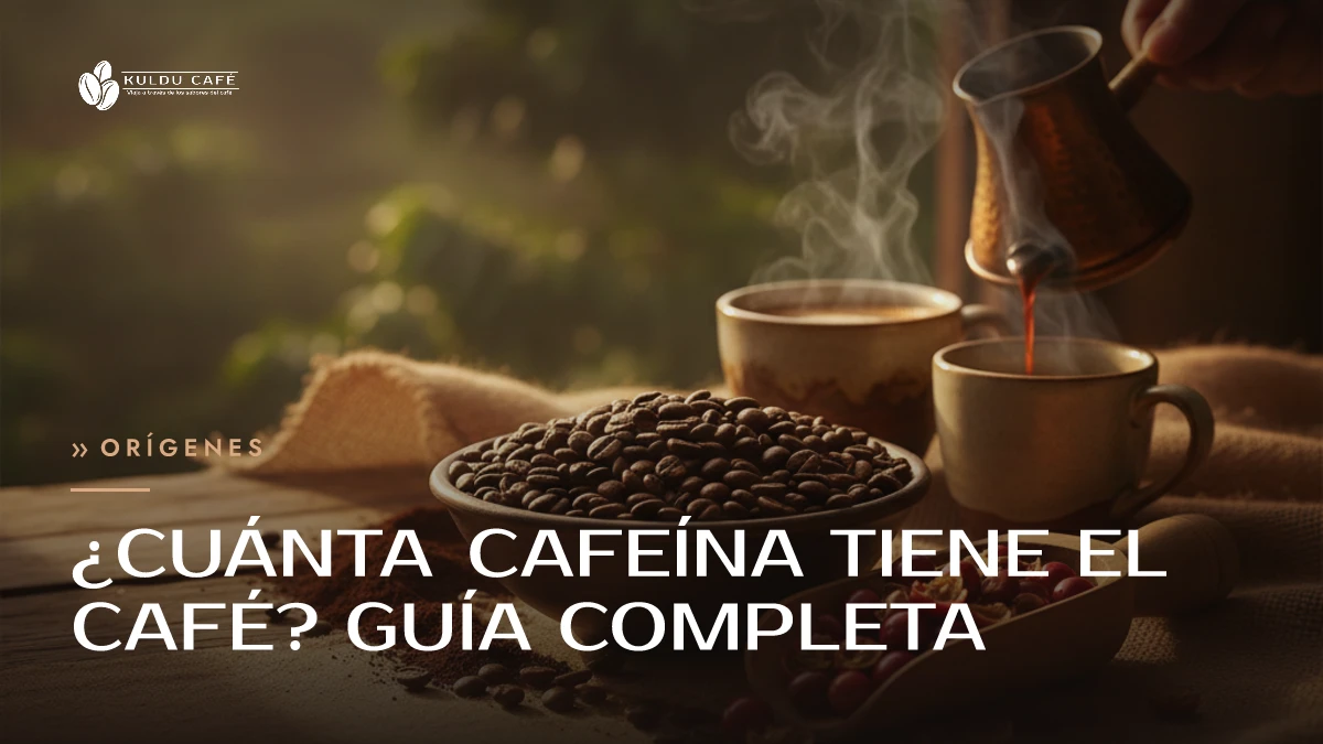 ¿Cuánta Cafeína Tiene el Café? Guía Completa