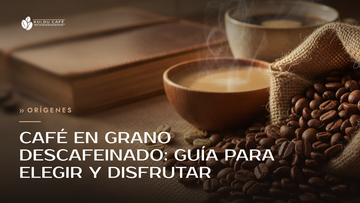 Café en Grano Descafeinado: Guía para Elegir y Disfrutar