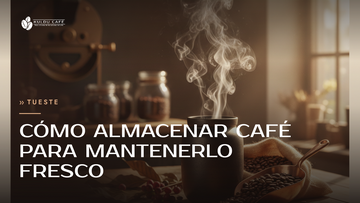 Cómo almacenar café para mantenerlo fresco
