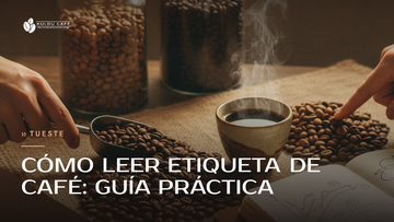 Cómo leer etiqueta de café: guía práctica